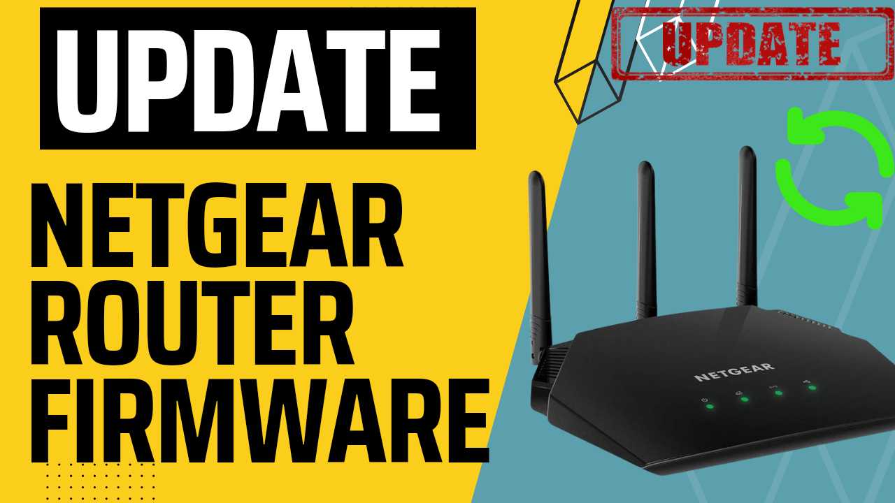 Netgear router firmware update guide