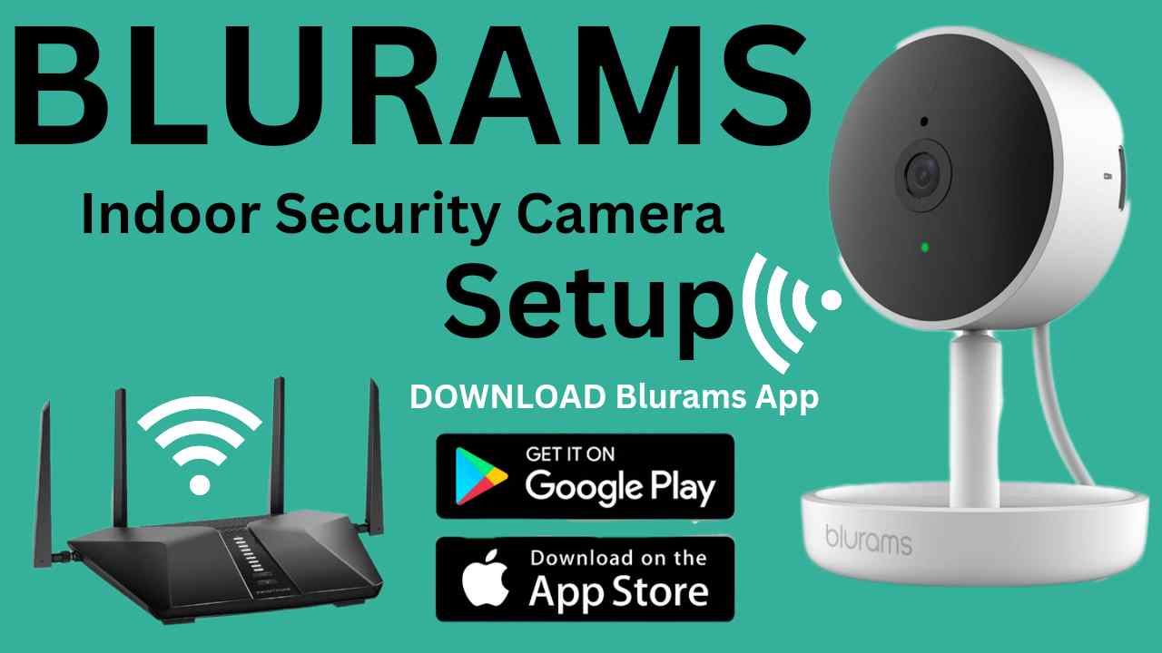 Blurams Indoor Camera Setup